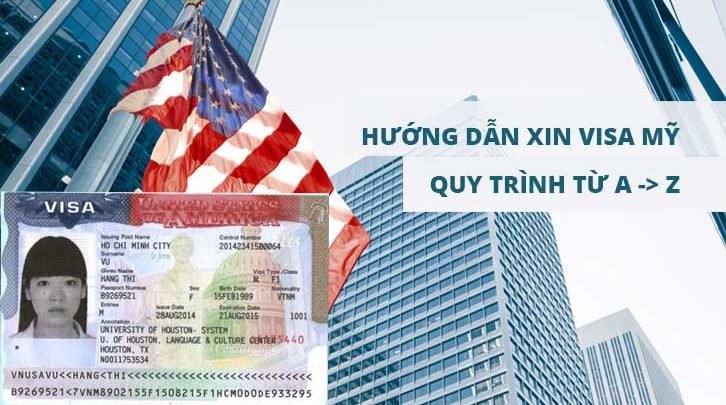 Hướng dẫn xin visa đi Mỹ - cập nhật 2020